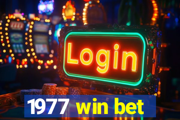 1977 win bet